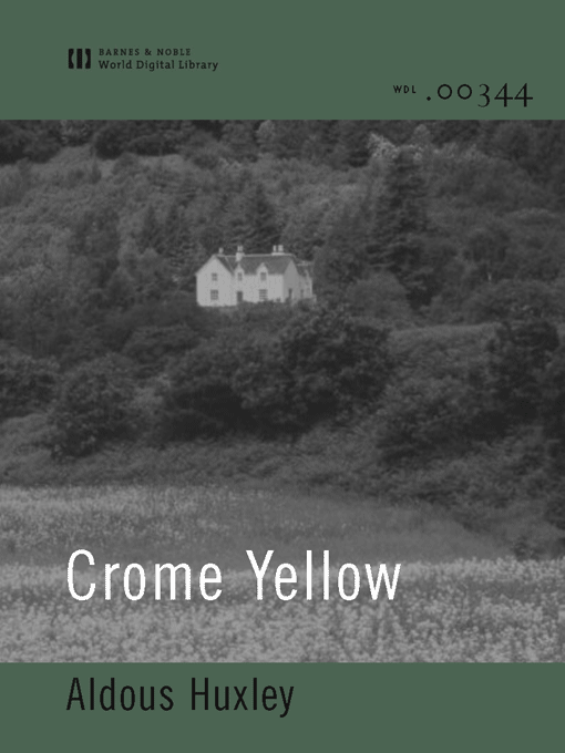 Title details for Crome Yellow (World Digital Library Edition) by Aldous Huxley - Available